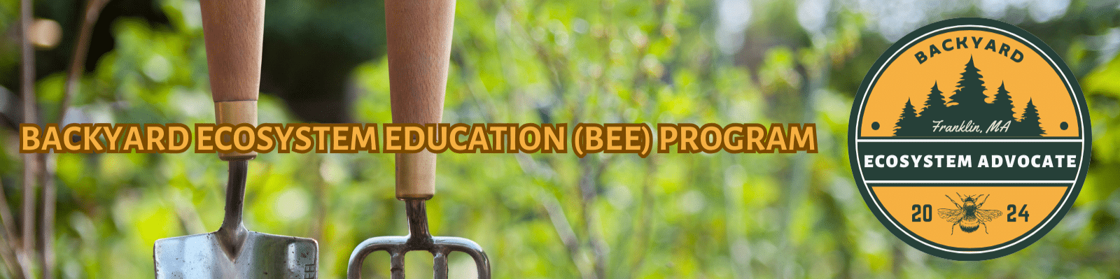 Backyard Ecosystem Education (BEE)